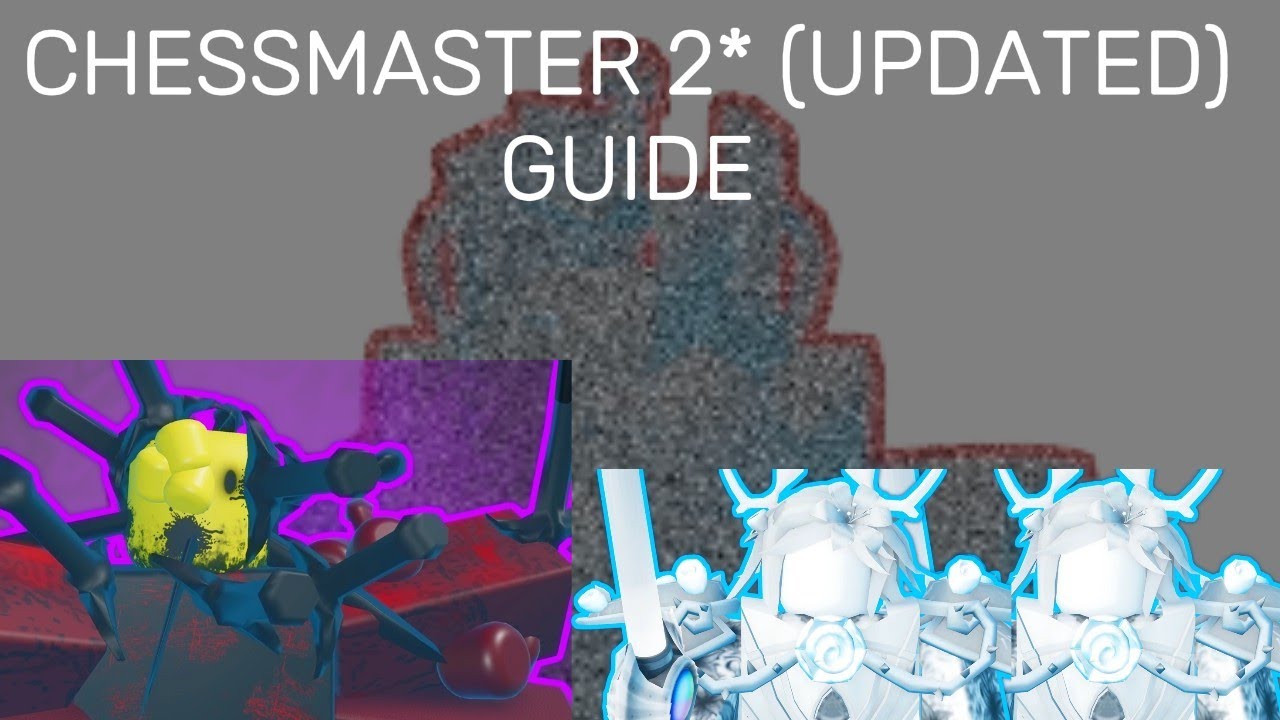 CHESSMASTER 2* (UPDATED) GUIDE