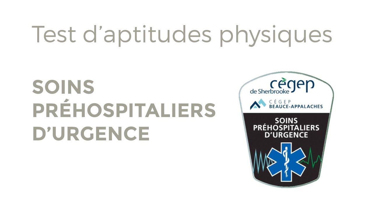Test d'aptitudes physique - Soins préhospitaliers d’urgence