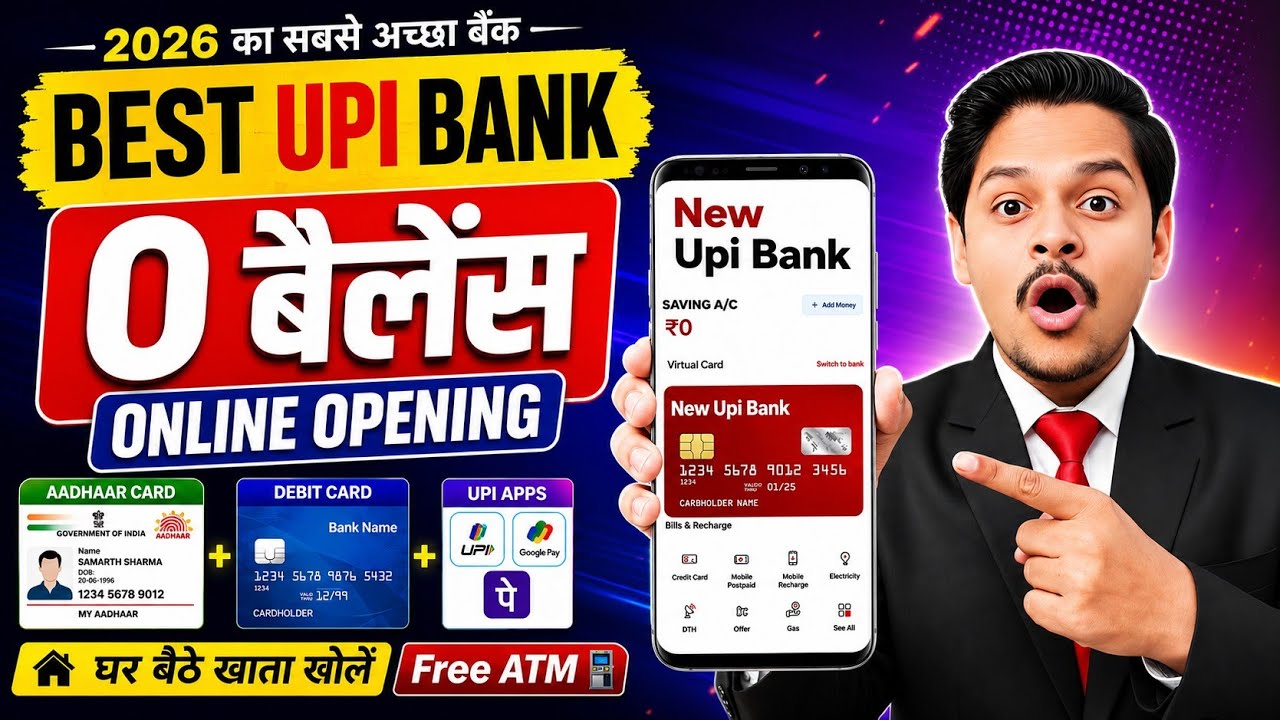 best upi bank | without video kyc account opening 2026 | zero balance bank account opening
