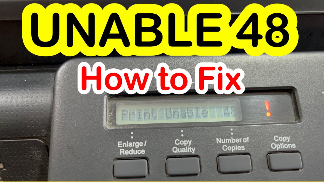 Brother Print UNABLE 48 | ERROR 48