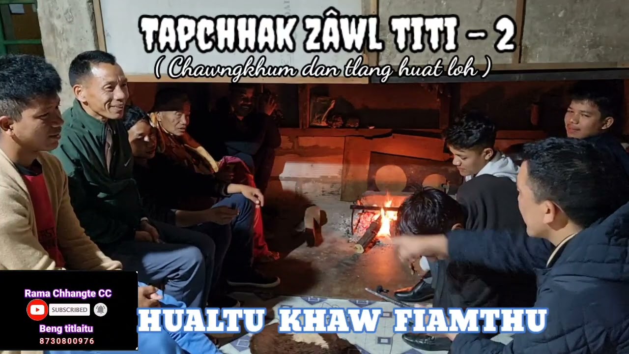 Tapchhak zawl Fiamthu -2 || Zo pa ril rem titi hlimawm leh ngaihnawm em em chu.