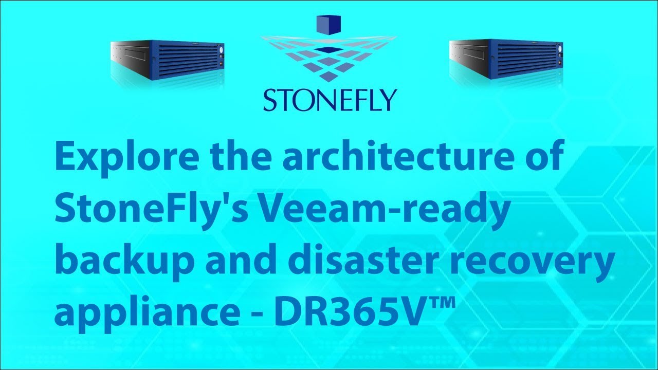Explore the architecture of StoneFly's Veeam-ready backup and disaster recovery appliance - DR365V&trade;.