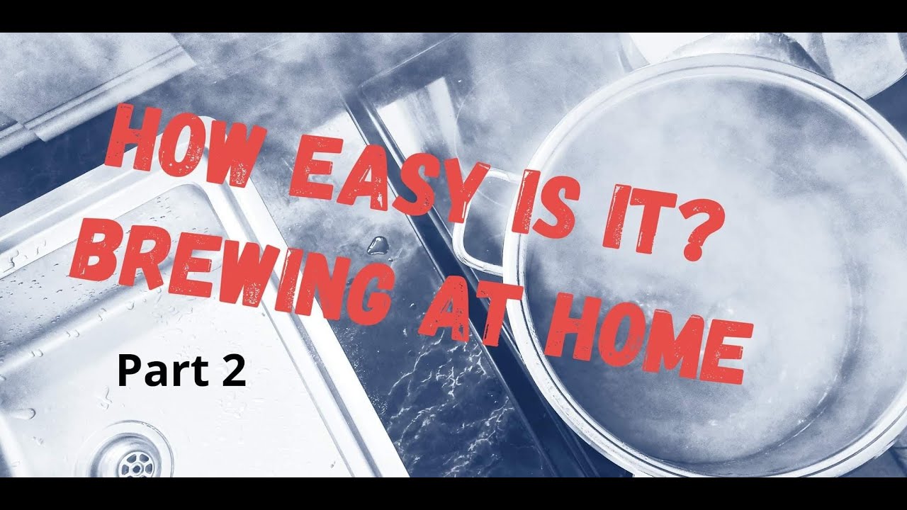 How To Brew Your First Beer at Home | Part 2 | Homebrew for Beginners