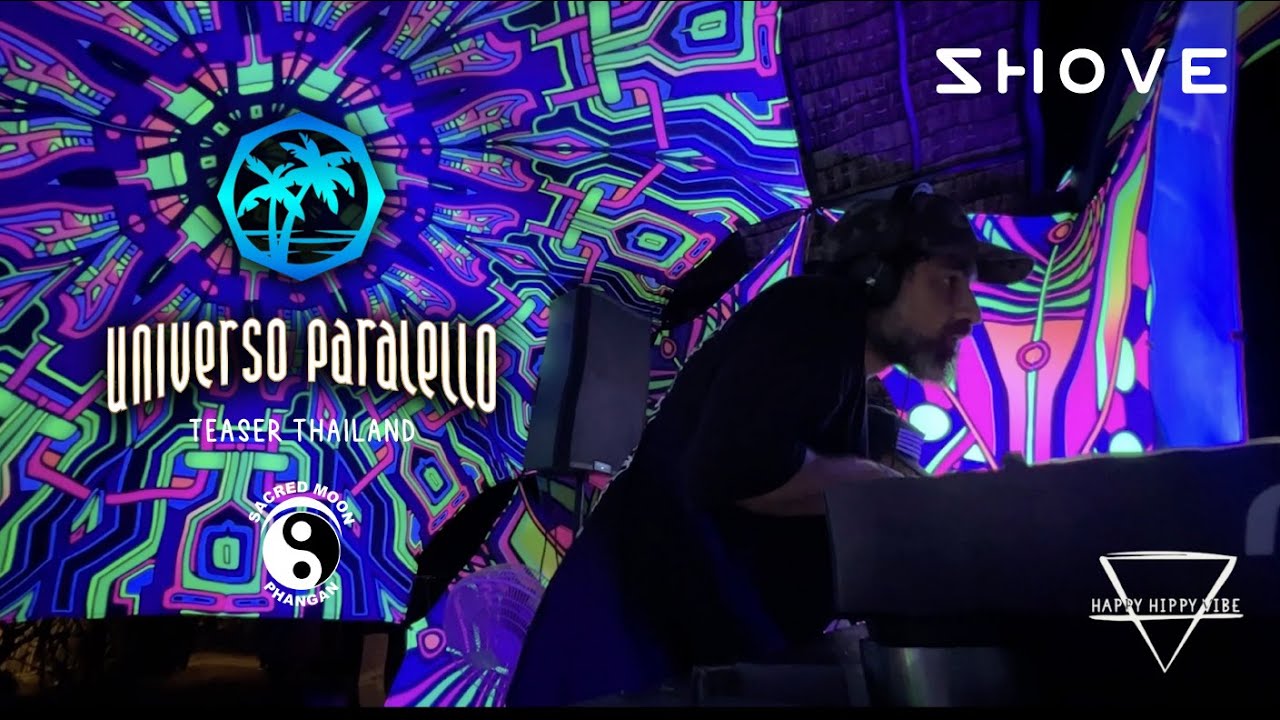 Shove | Psytrance mix | Universo Paralello Teaser in Thailand @ Lost Paradise, Koh Phangan