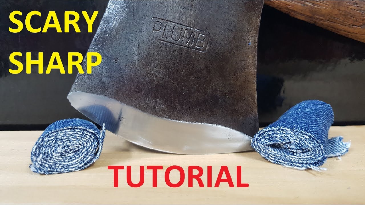 How to Sharpen a Hatchet or Axe to a Scary Sharp Edge!