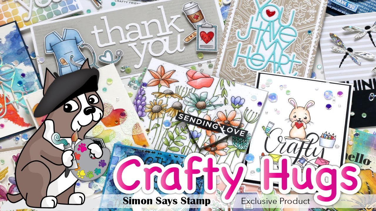 Crafty Hugs Exclusive Collection Walk-through and Reveal by Simon Says Stamp