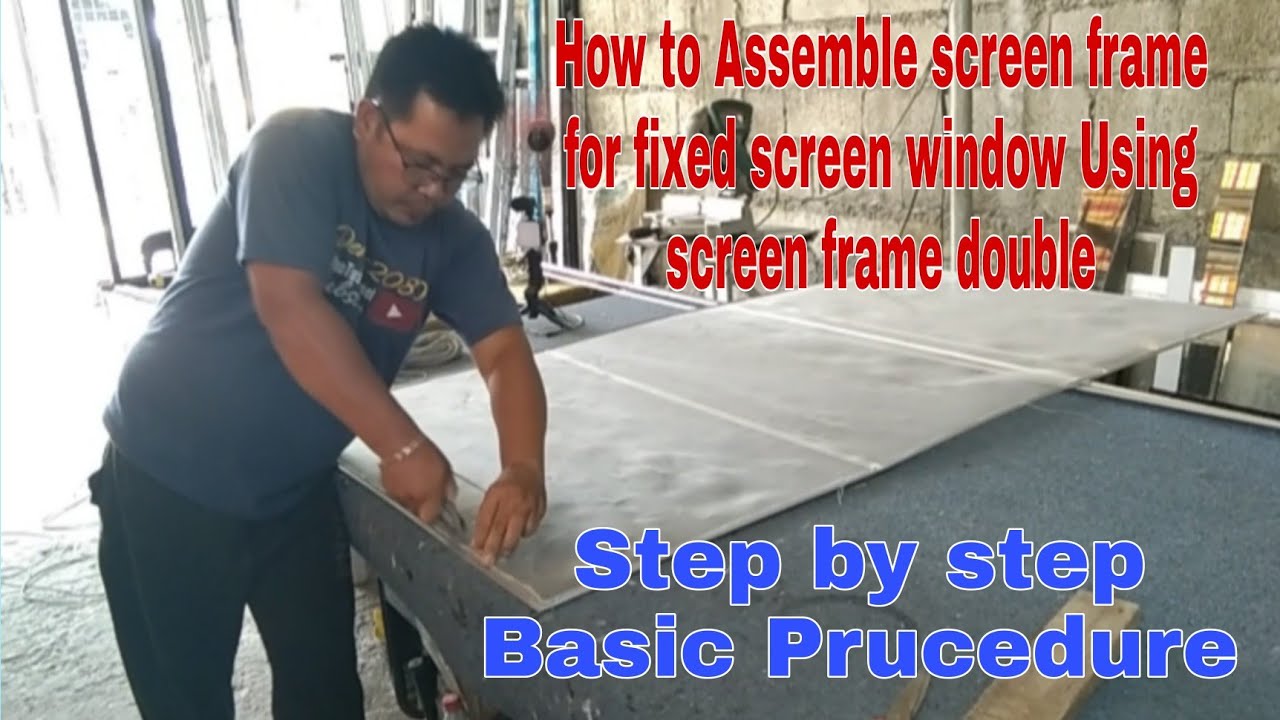 How to assemble fixed screen window Using screen frame double/step by step