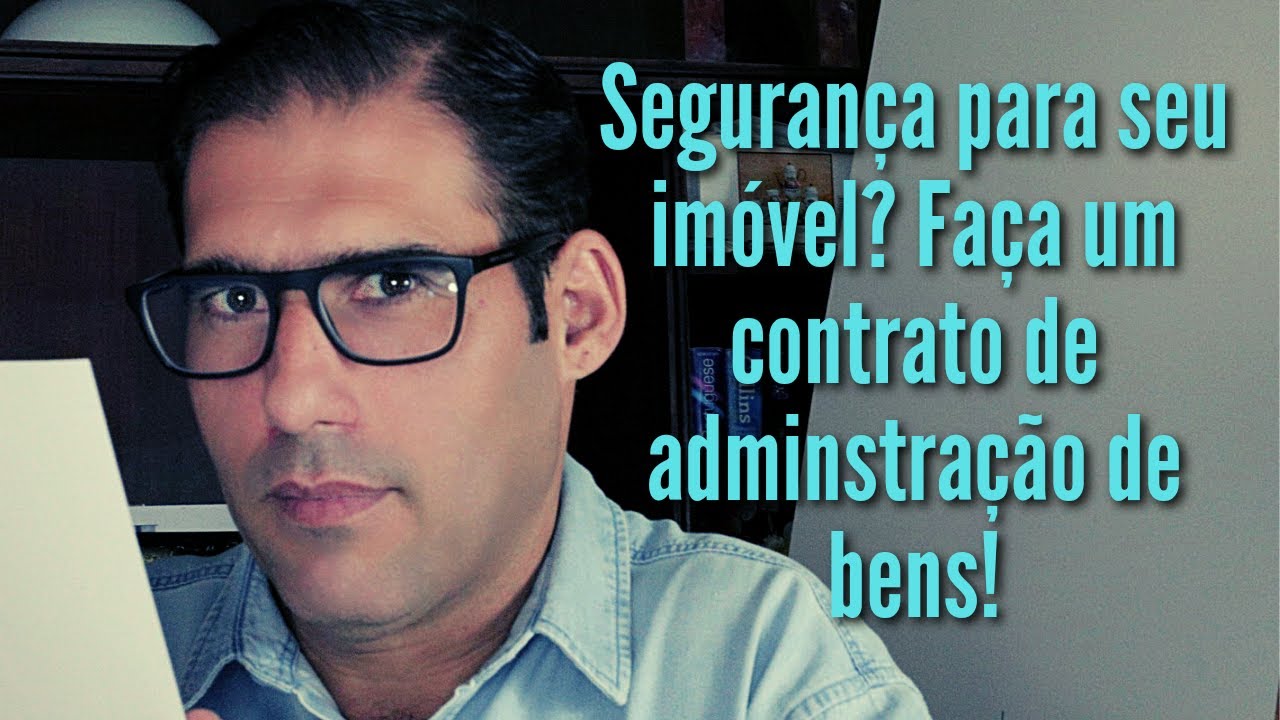 Segurança para seu imóvel? Faça contrato de administração de bens!