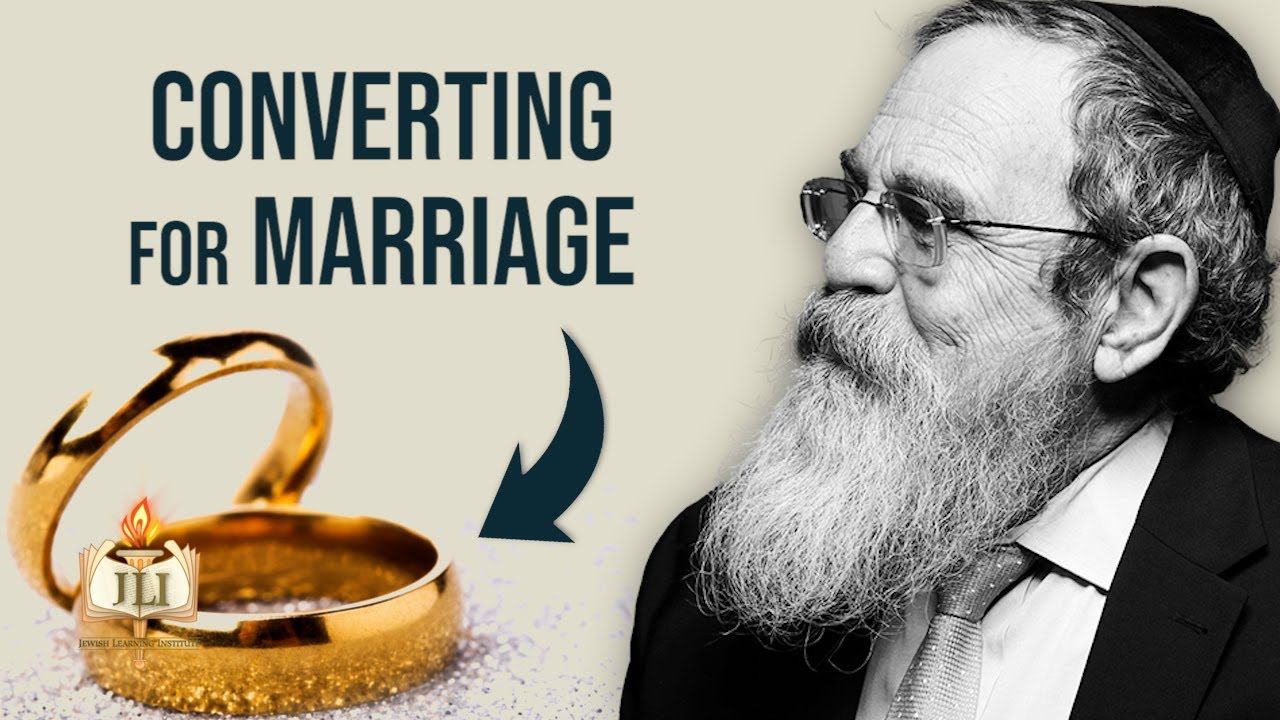 Converting to Judaism for Marriage