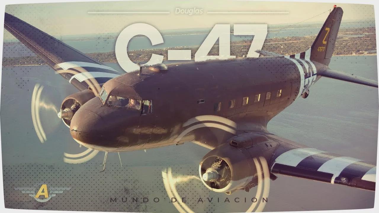 Douglas DC-3 & C-47 Skytrain: Icons of World Aviation