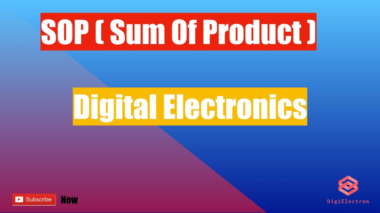 SOP(Sum Of Product ) | Digital Electronics | Polytechnic Lecturer
