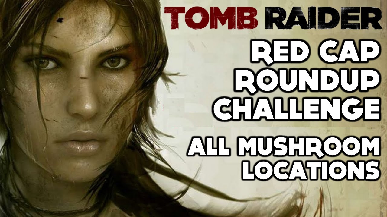 Tomb Raider - Red Cap Roundup Challenge (All Mushroom Locations - Summit Forest)