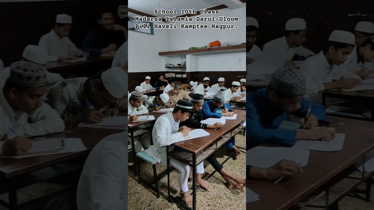 school 10th class of Madarsa Islamia Darul-Uloom Kamptee Nagpur MS