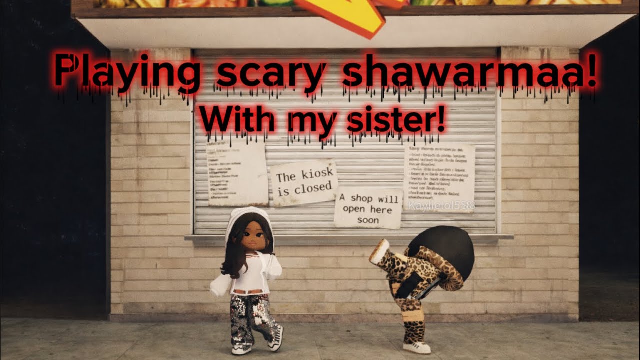 Playing SCARY SHAWARMA with my SISTER! 