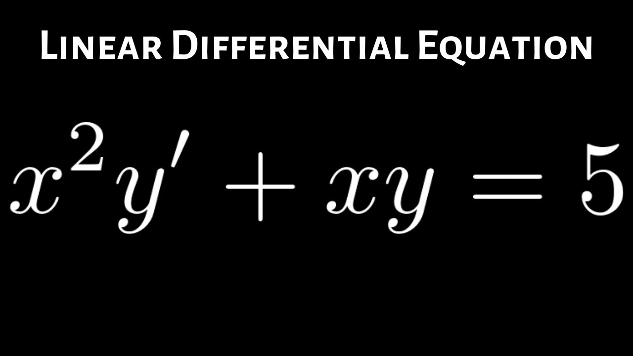 Linear Differential Equation x^2y' + xy = 5