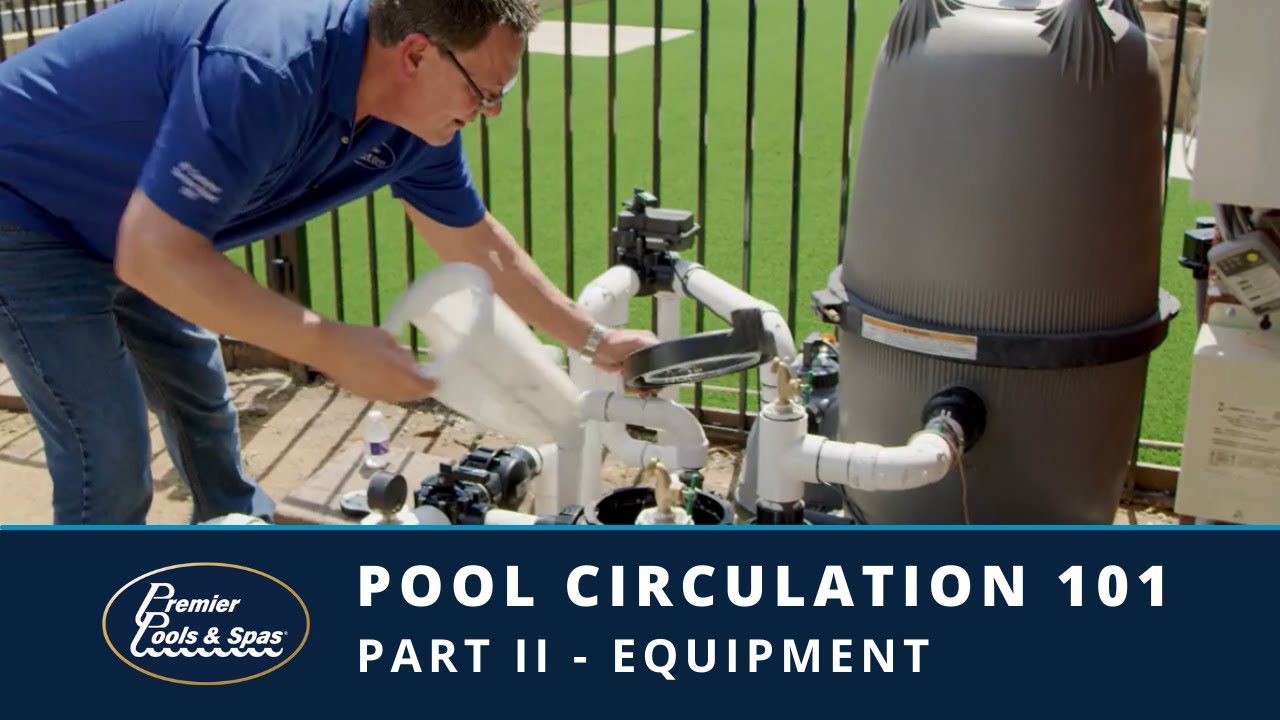 Pool Circulation 101 | Part II - Equipment
