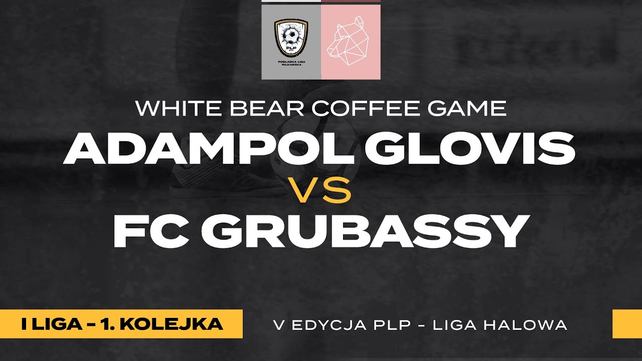 Adampol Glovis vs FC Grubassy - Liga Halowa 2025/26 | White Bear Coffee Game