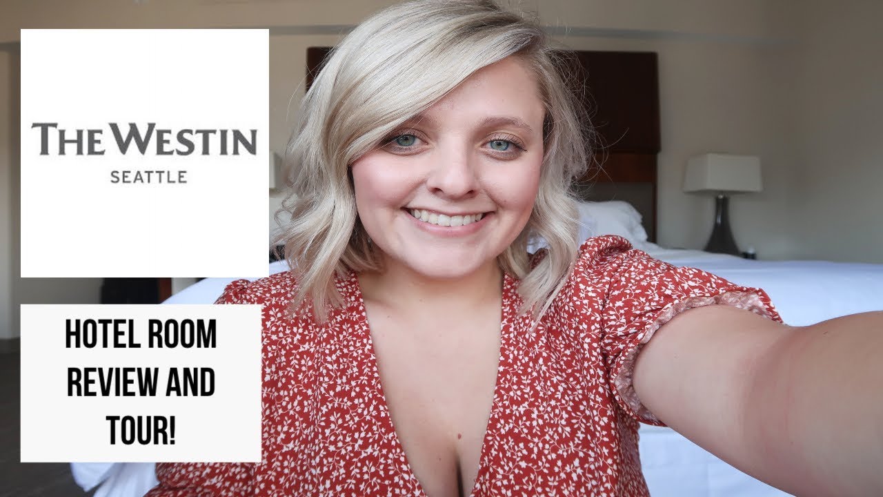 THE WESTIN SEATTLE ROOM TOUR & REVIEW