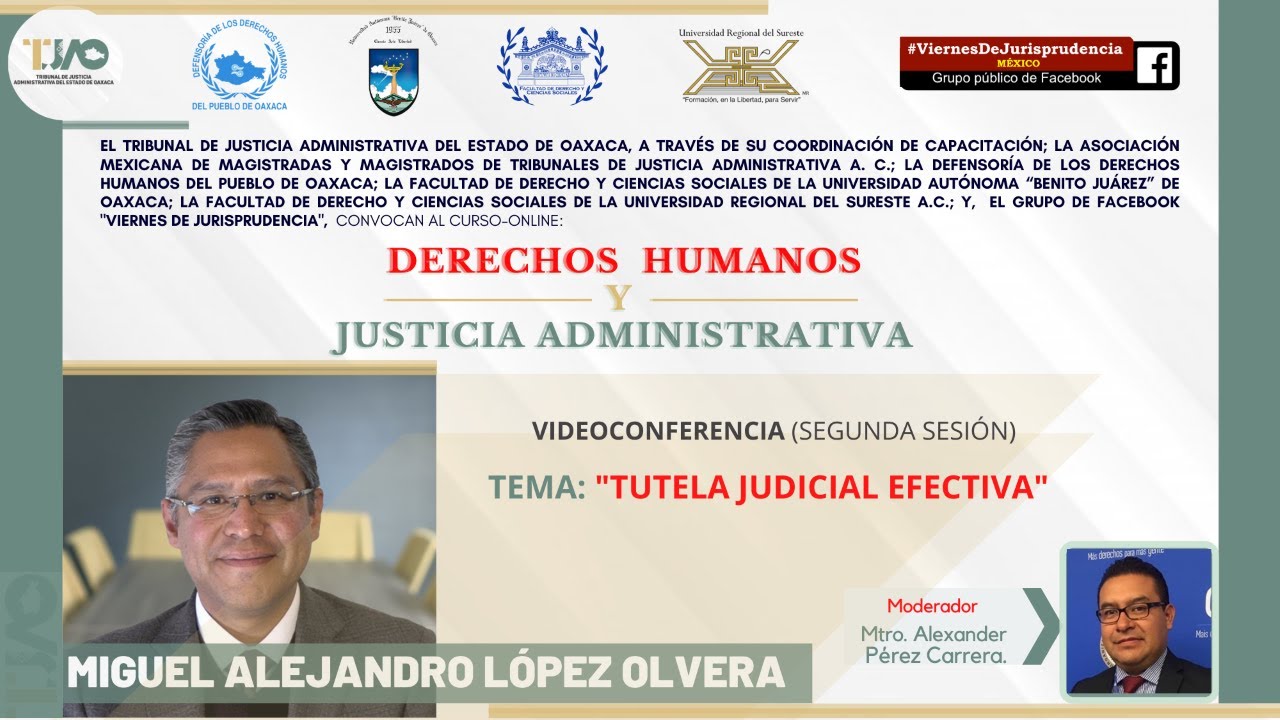 🔴2a. Sesión: Tutela Judicial Efectiva - Dr. Miguel Alejandro López Olvera
