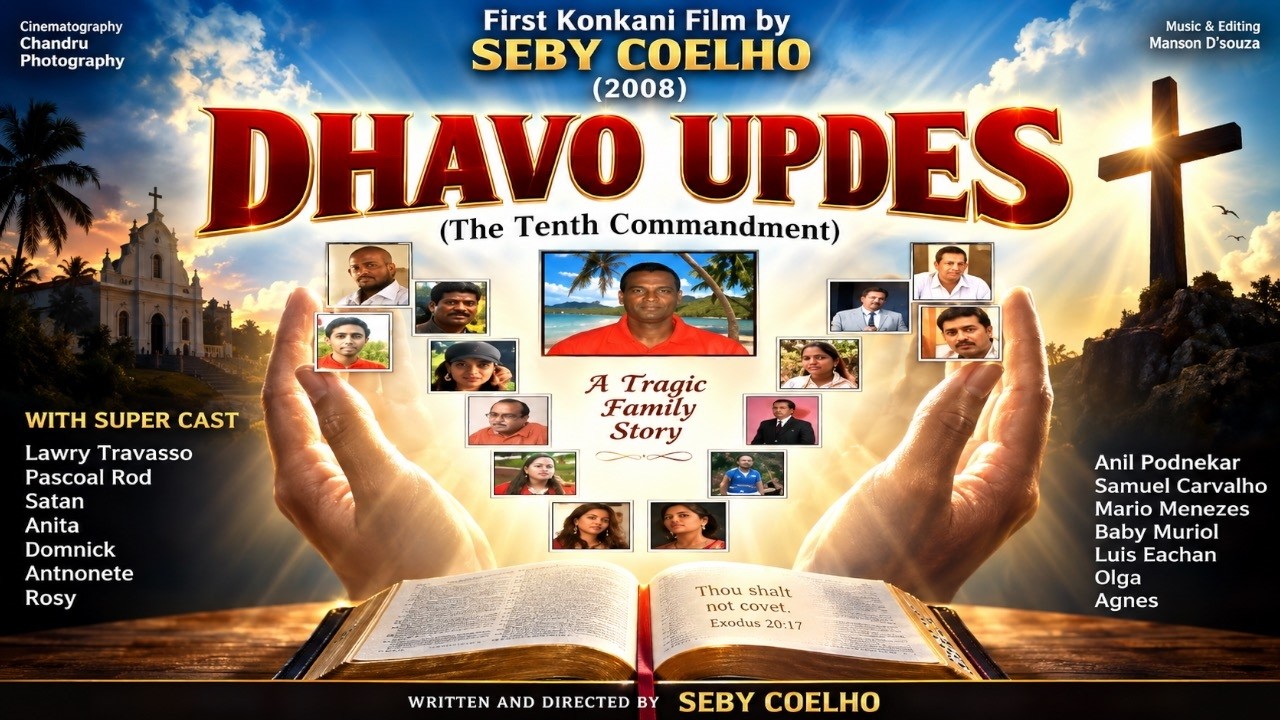 DHAVO UPDES/The Tenth Commandment.A Konkani film by SEBY COELHO.(2008)