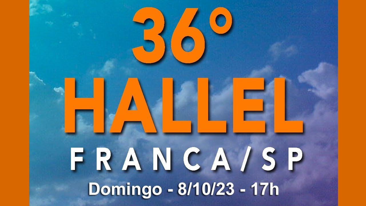 36º Hallel Franca - SP 08/10/2023