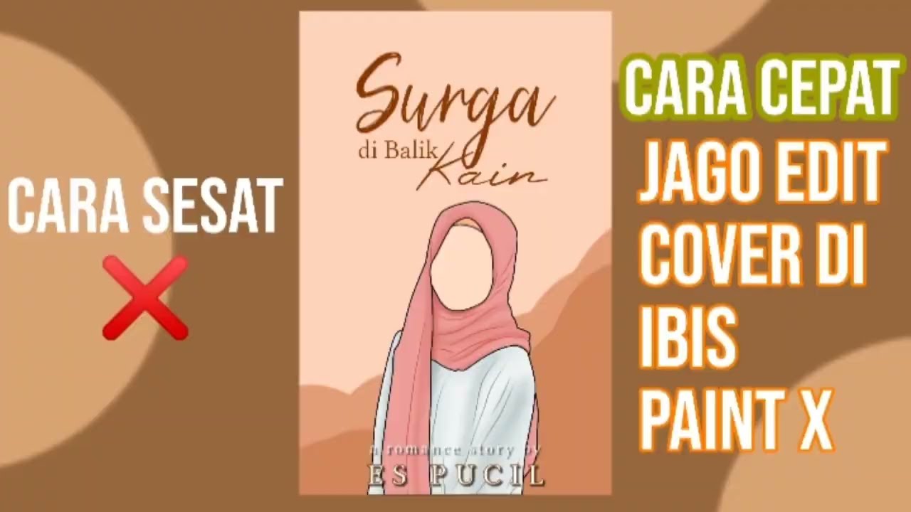SEKALI NONTON, LANGSUNG BISA BIKIN COVER SIMPEL UNTUK WATTPAD DI IBIS PAINT X