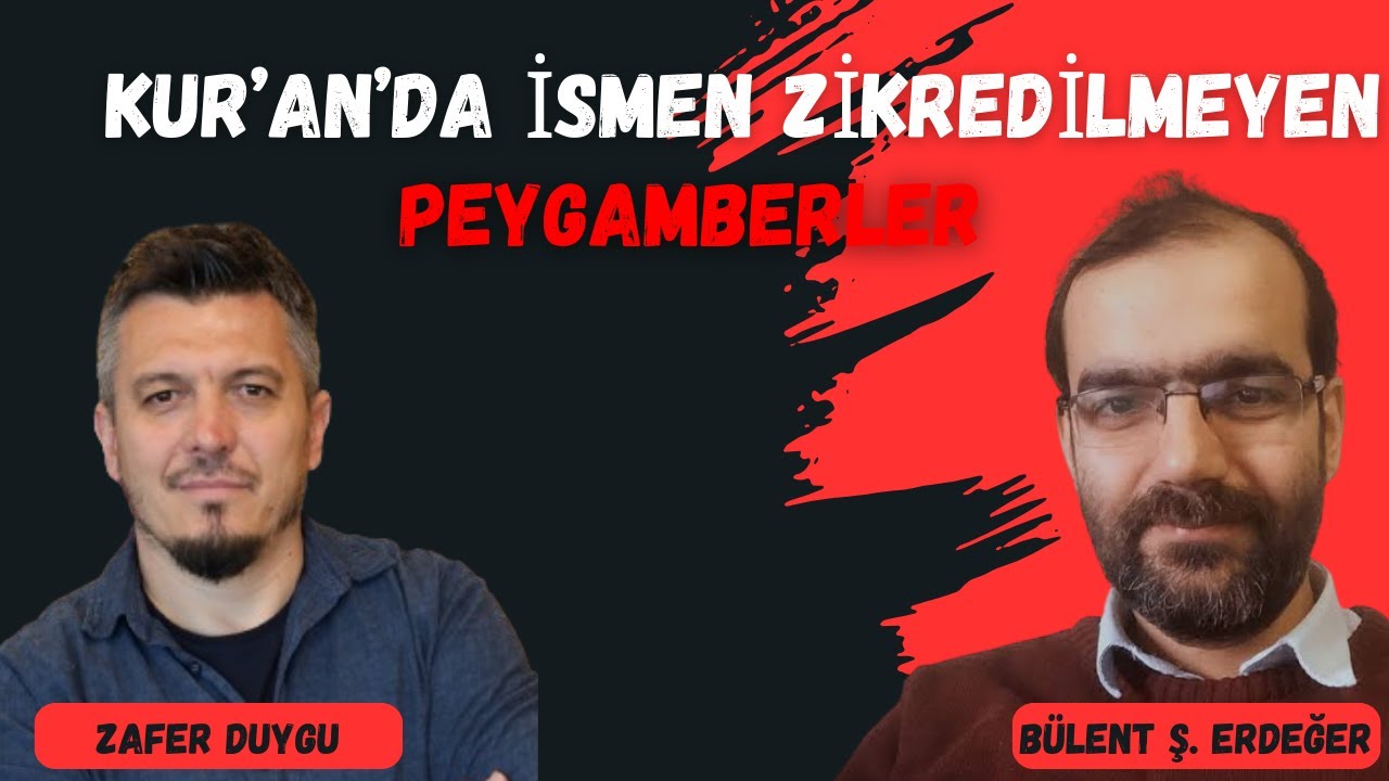 Kur'an'da İsmen Zikredilmeyen Peygamberler - Zafer Duygu & Bülent Şahin Erdeğer