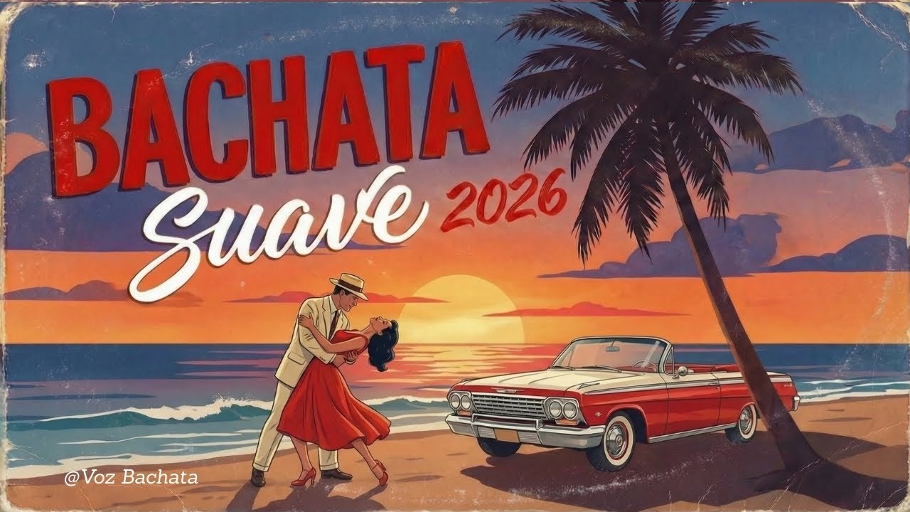 Bachata Sensual & Romántica 2026 🔥 Mix Latino Moderno