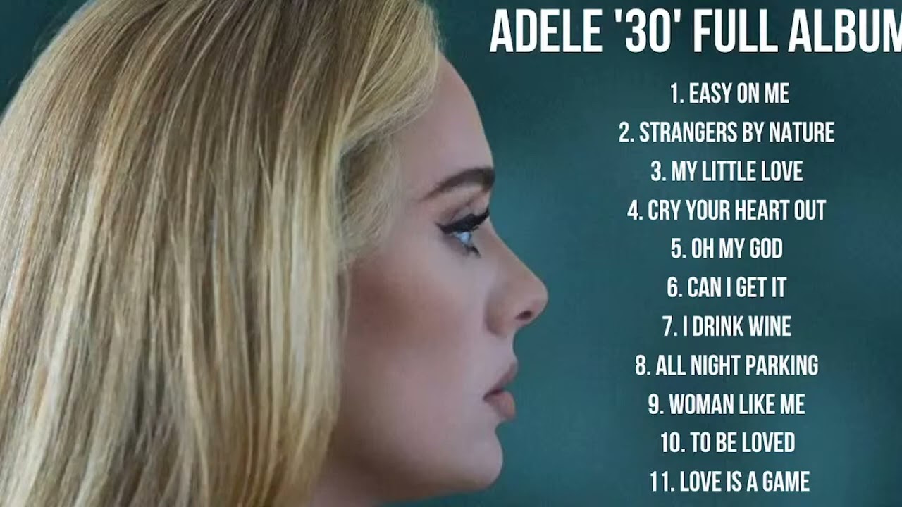 Adele 30 (Full Album)