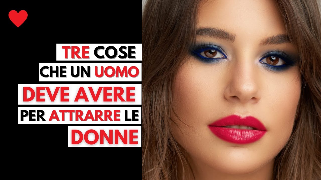 3 cose IMPORTANTI che un uomo DEVE AVERE e che le donne NOTANO per prime. (NUOVI INDIZI)