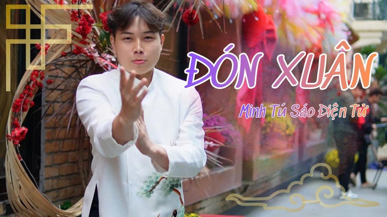 Siêu phẩm ĐÓN XUÂN - Minh Tú Sáo điện tử - Mua Sáo Điện Tử Việt Trang Music 0938.784.113