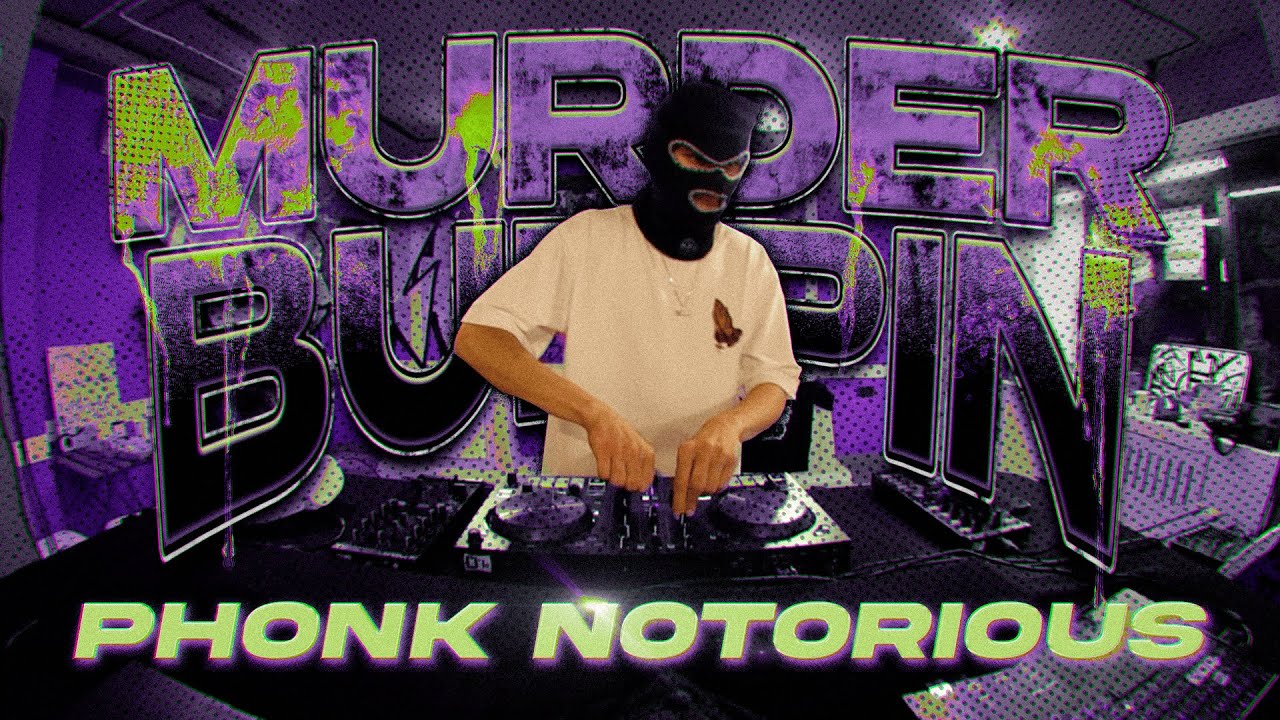PHONK MIX / MURDER BUMPIN / PHONK NOTORIOUS