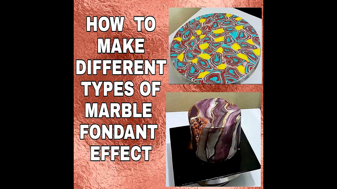 HOW TO MAKE DIFFERENT TYPES OF MARBLE FONDANT