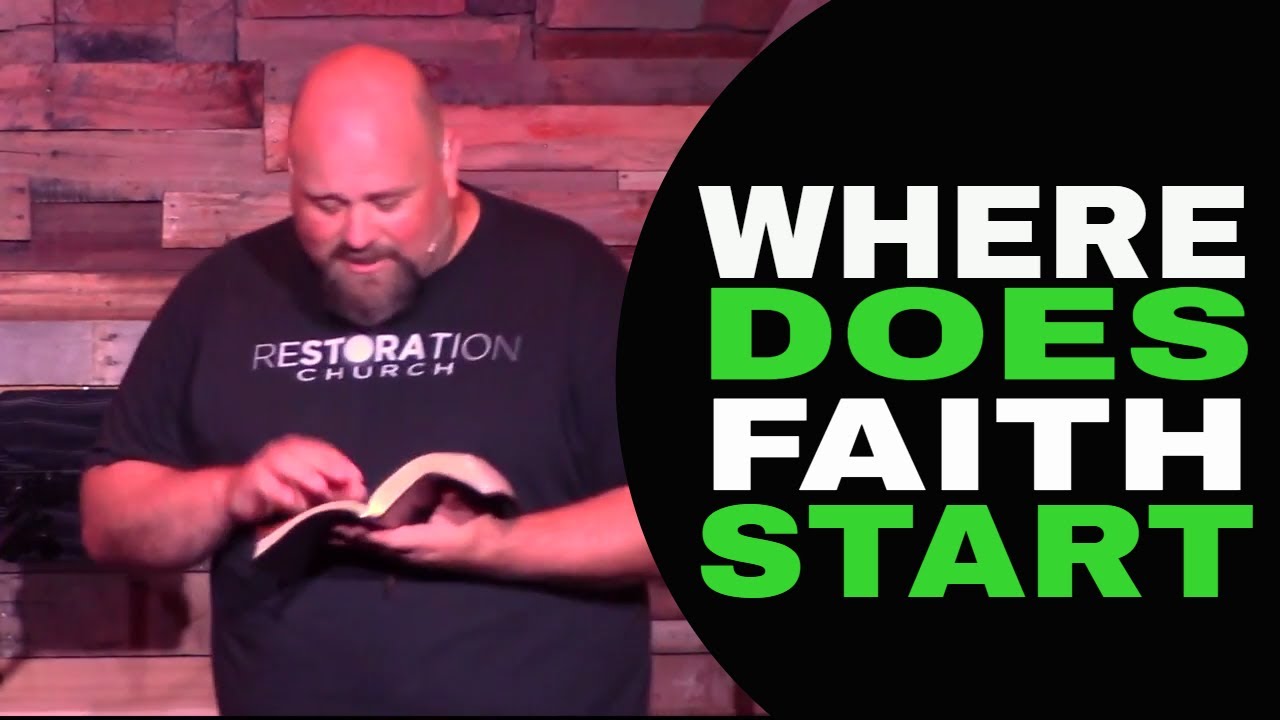 How Does Faith Start - Sermon from Pastor David VanAtter