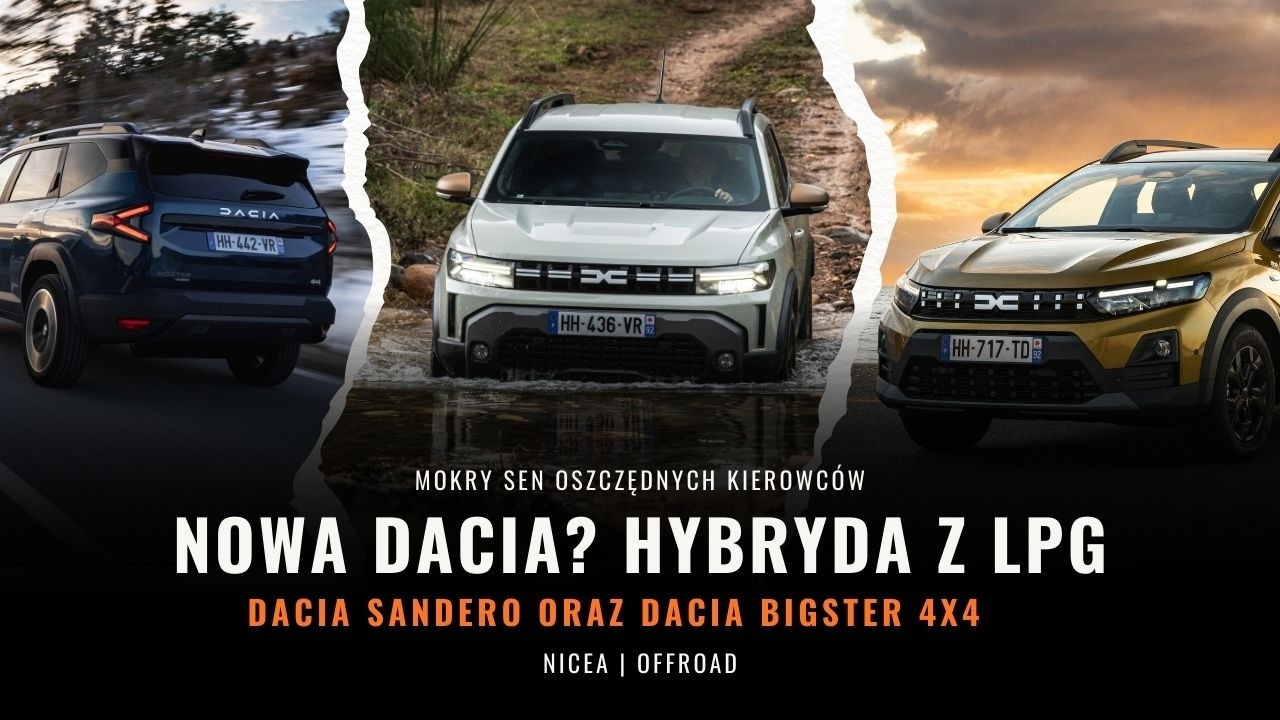 Dacia Sandero Automat i LPG za 89 tyś🔥Duster i Bigster nowa HYBRYDA 4x4 w terenie!