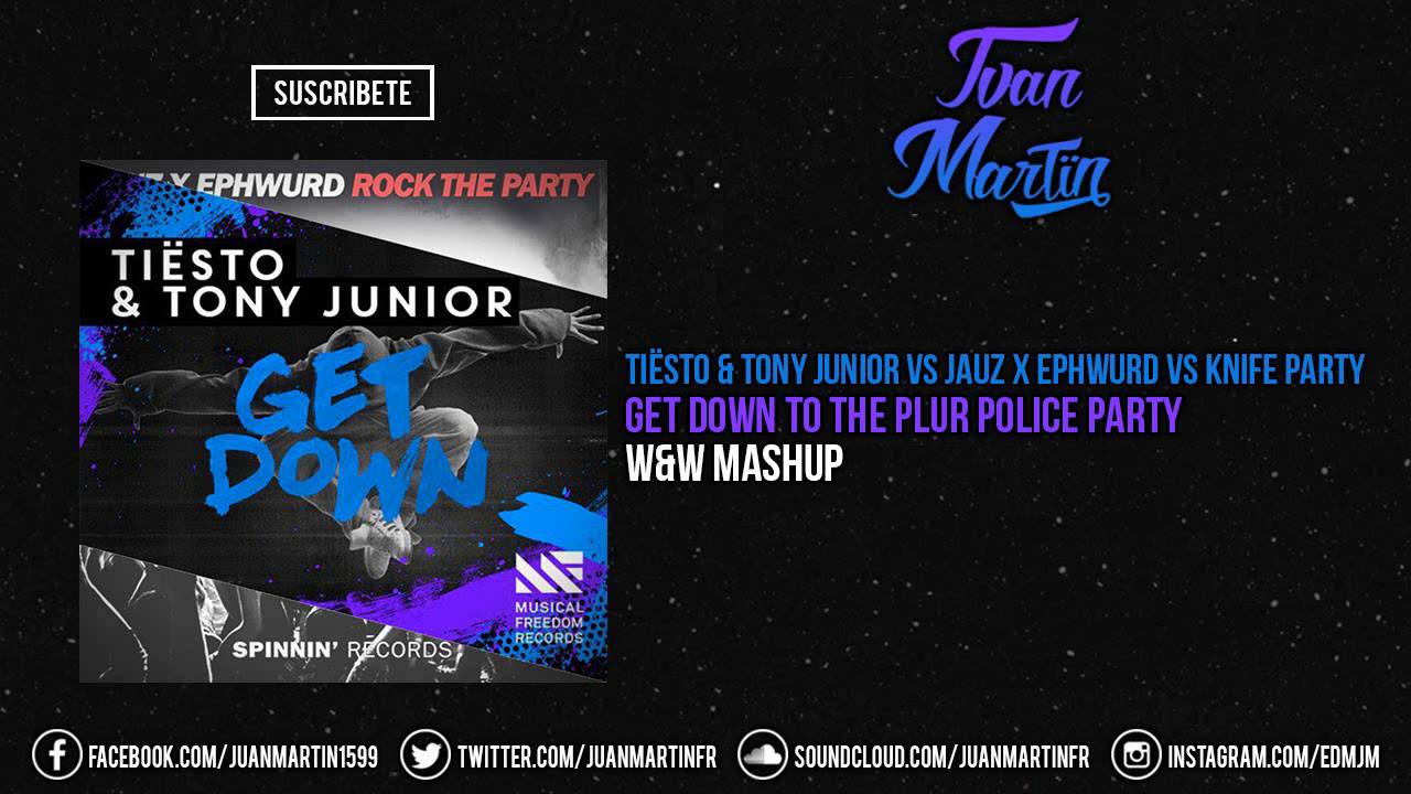 Get Down To The Plur Police Party (W&W Mashup)