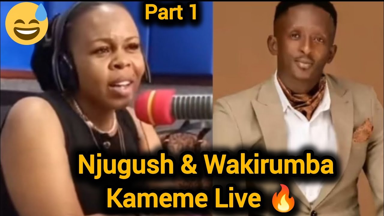 Njugush & Wakirumba Kameme Fm Live || Faya si Faya🔥 ||Born & Raised ||Njorua Ya Kothi ||Canjamuka 