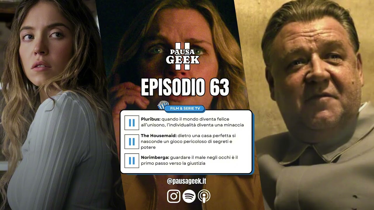 #63 Film e serie tv: Norimberga, The Housemaid e Pluribus!