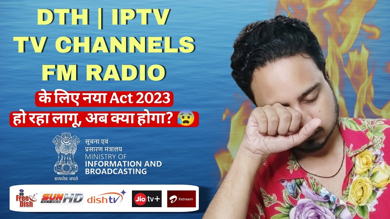 I&B Ministry to implement new Act for DTH, IPTV and TV Channels 😰