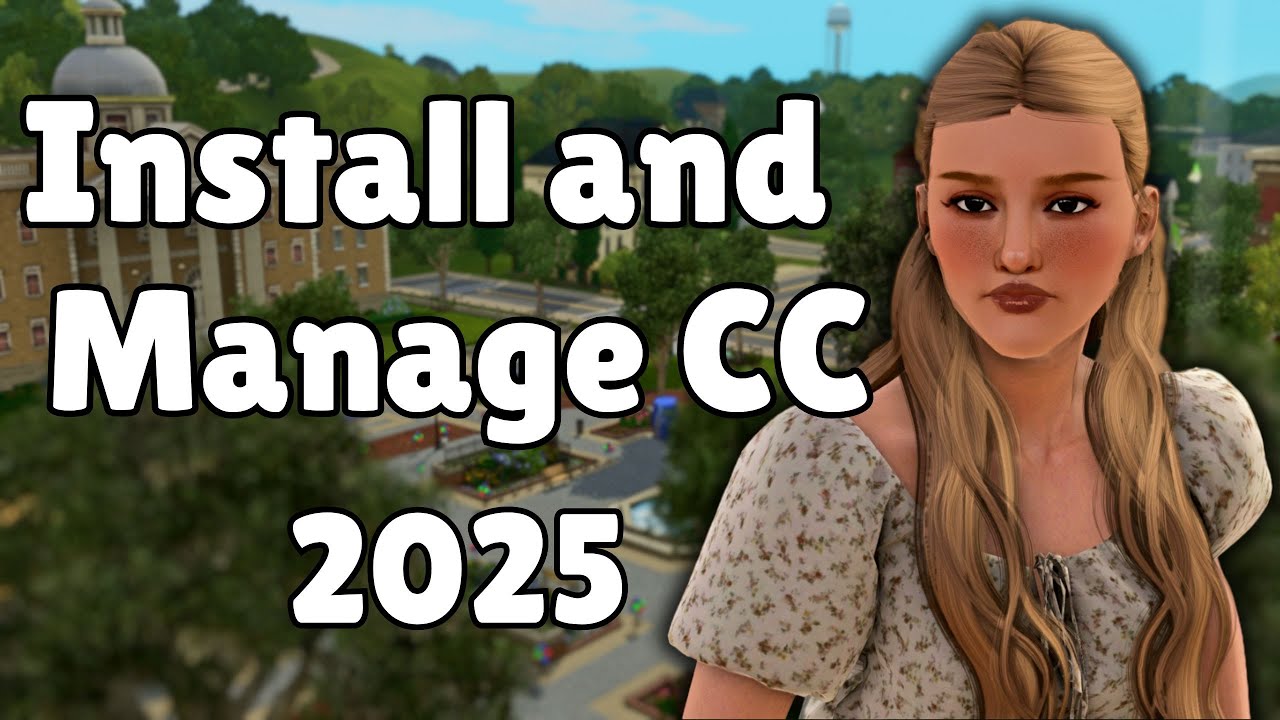 Installing and Managing CC in 2025 | The Sims 3