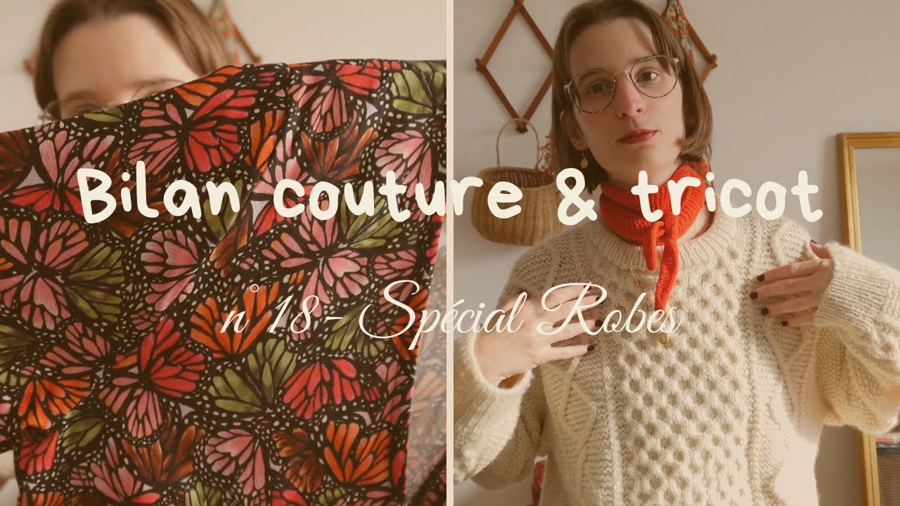 Bilan couture & tricot #18 - Spécial robe