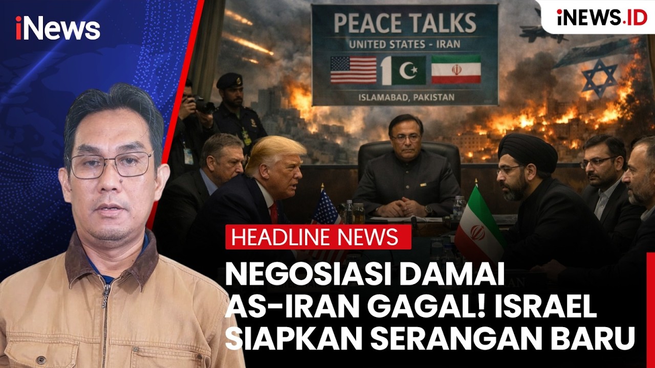 Negosiasi Damai AS-Iran Gagal!  Israel Siapkan Serangan Baru | Headline iNews.id