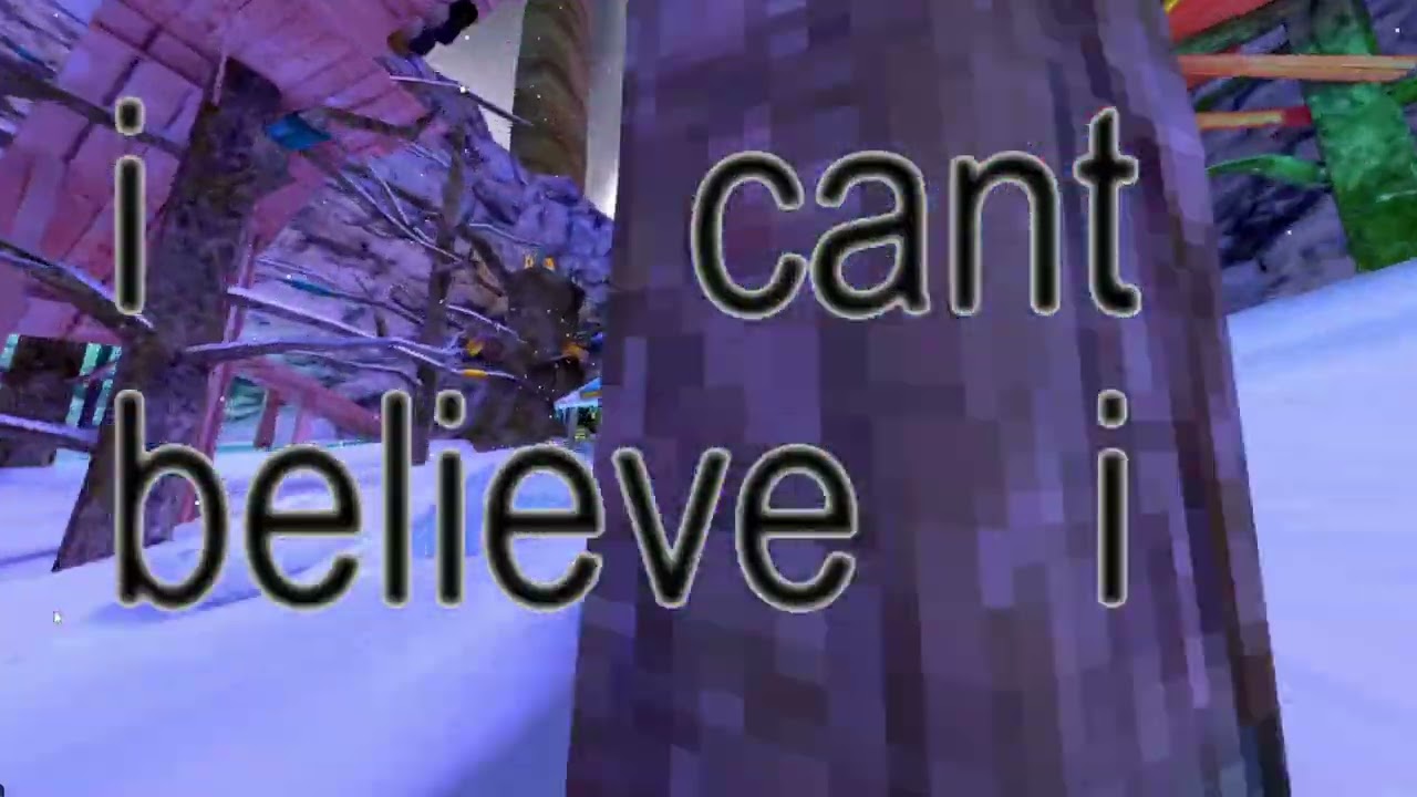 icantbelieveilegyougetaway  (creds to clampo him i stole basically everything from him lol)