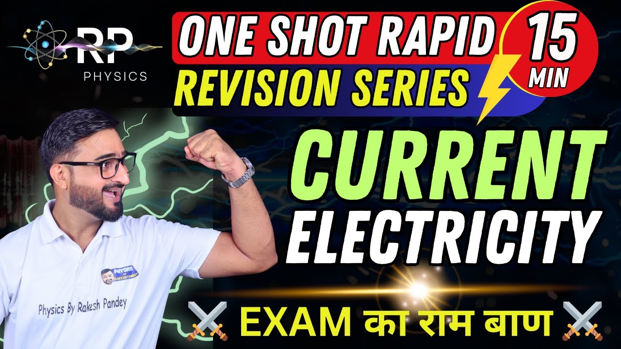 Current Electricity One Shot | 15 Min RAM BAAN | Class 12 Physics | Rakesh Pandey