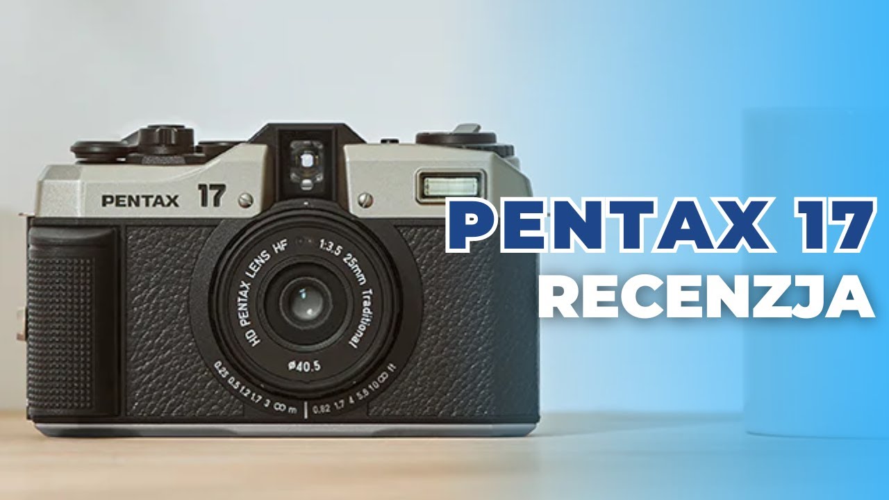 Pentax 17- Recencja aparatu analogowego