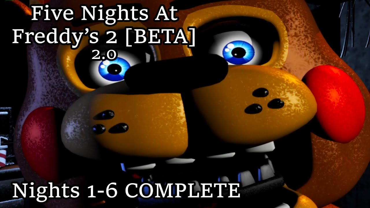 Five Nights At Freddy's 2 [BETA] (2.0) | Nights 1-6 COMPLETE [FNAF Fan Games 2025]
