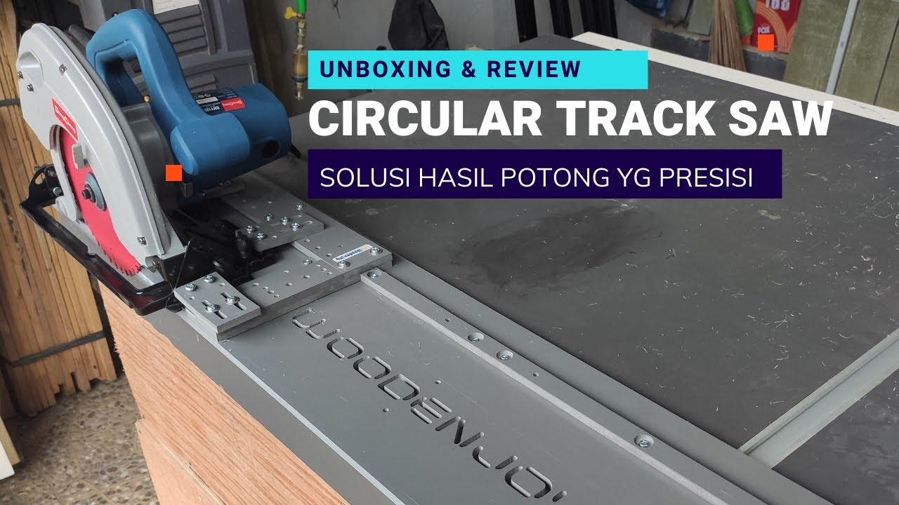 Review Circular Track Saw WOODENJOY [ Alat Bantu Potong Untuk Hasil Yang Rapih dan Presisi ]
