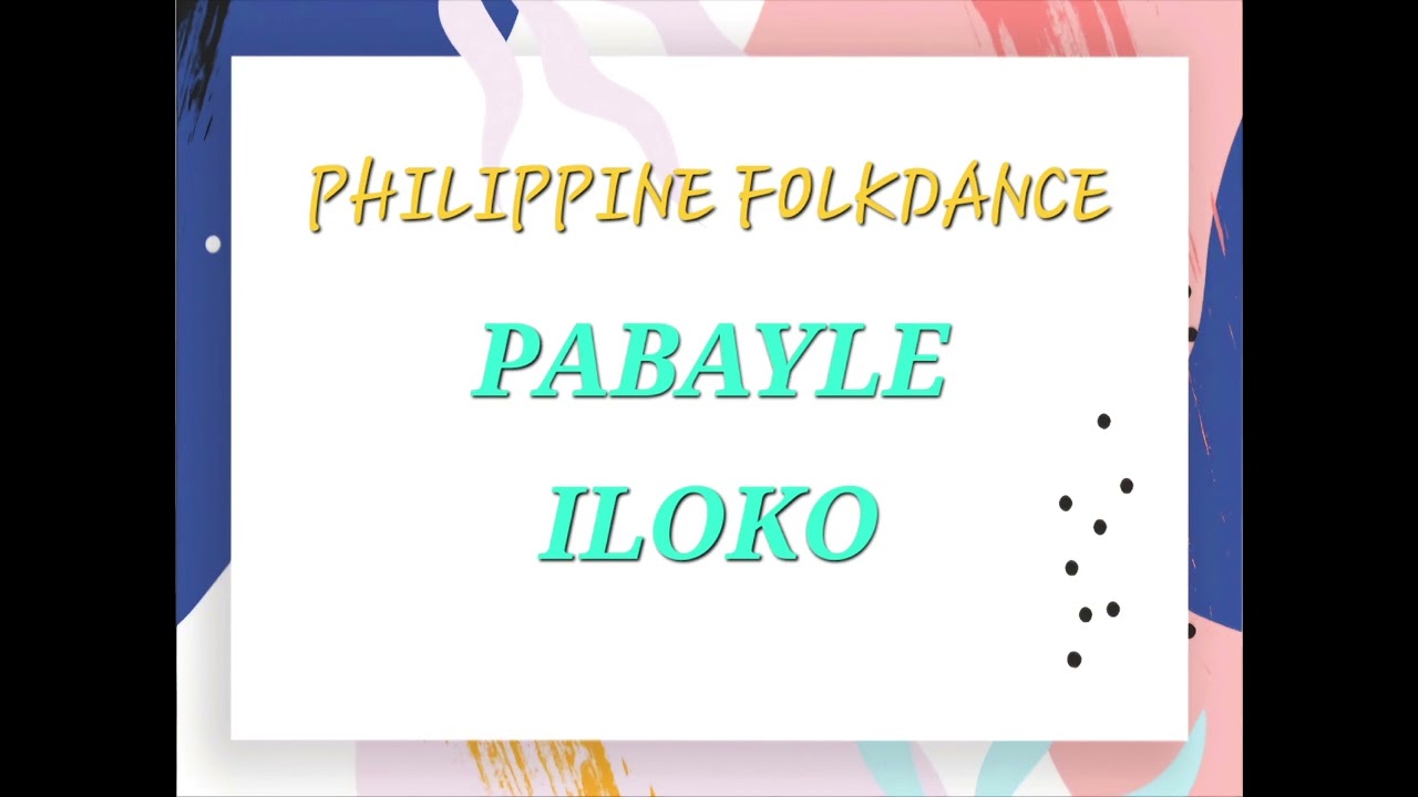 PABAYLE ILOKO_ Philippine Folkdance