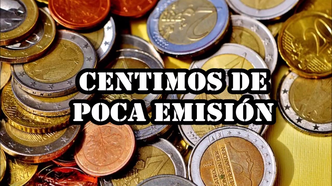 CENTIMOS  ESCASOS Y VALIOSOS