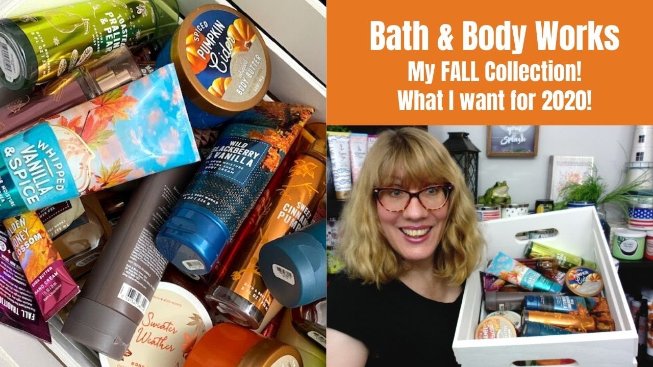 Bath & Body Works My FALL Collection! What I want for 2020!